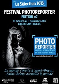 Festival Photo reporter 2013. Du 19 octobre au 11 novembre 2013 à Saint Brieuc. Cotes-dArmor. 